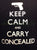 Keep Calm and Carry Concealed